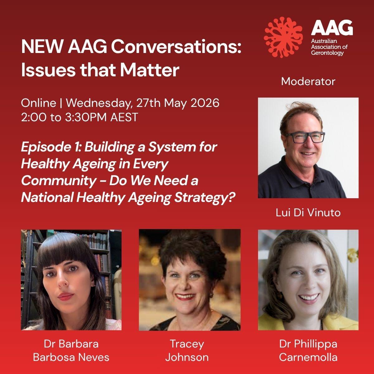 NEW AAG Conversation Issues that matter Episode 1 Building a System for Healthy Ageing in Every Community: Does Australia need a National Healthy Ageing Strategy? promo image